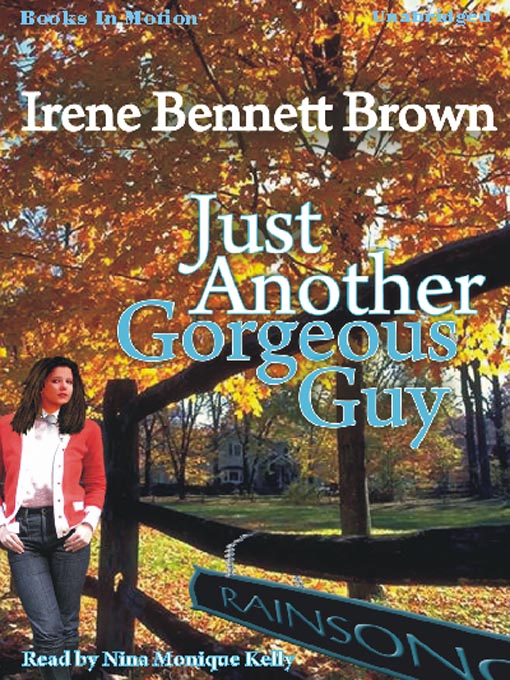 Title details for Just Another Gorgeous Guy by Irene Bennett Brown - Available